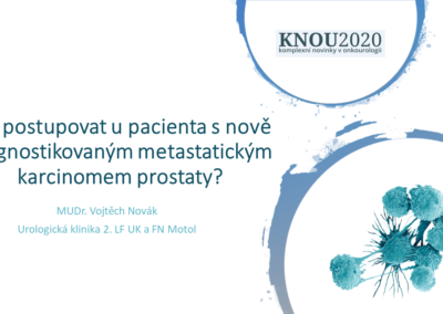 MUDr. Vojtěch Novák: Kazuistika 2 – „Jak postupovat u pacienta s nově diagnostikovaným metastatickým karcinomem prostaty?“