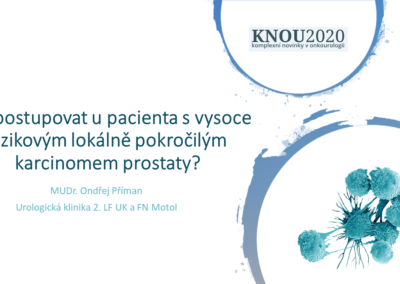 MUDr. Ondřej Příman: Kazuistika 1 – „Jak postupovat u pacienta s vysoce rizikovým lokálně pokročilým karcinomem prostaty?“