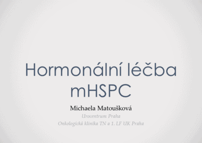 prim. MUDr. Michaela Matoušková:  Hormonální léčba mHSPC